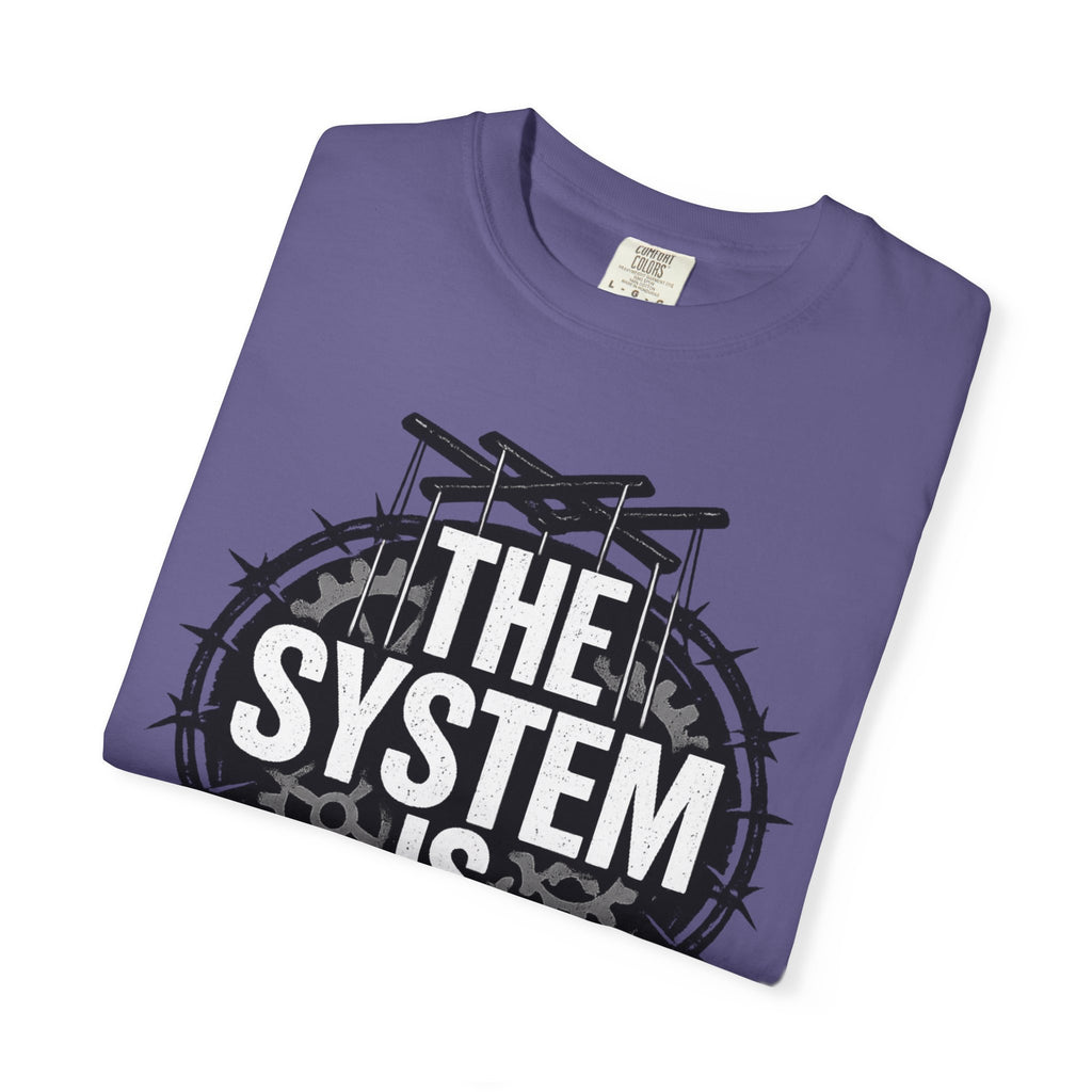 The System Is Rigged T-Shirt — Political Protest Graphic Tee
