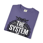 The System Is Rigged T-Shirt — Political Protest Graphic Tee