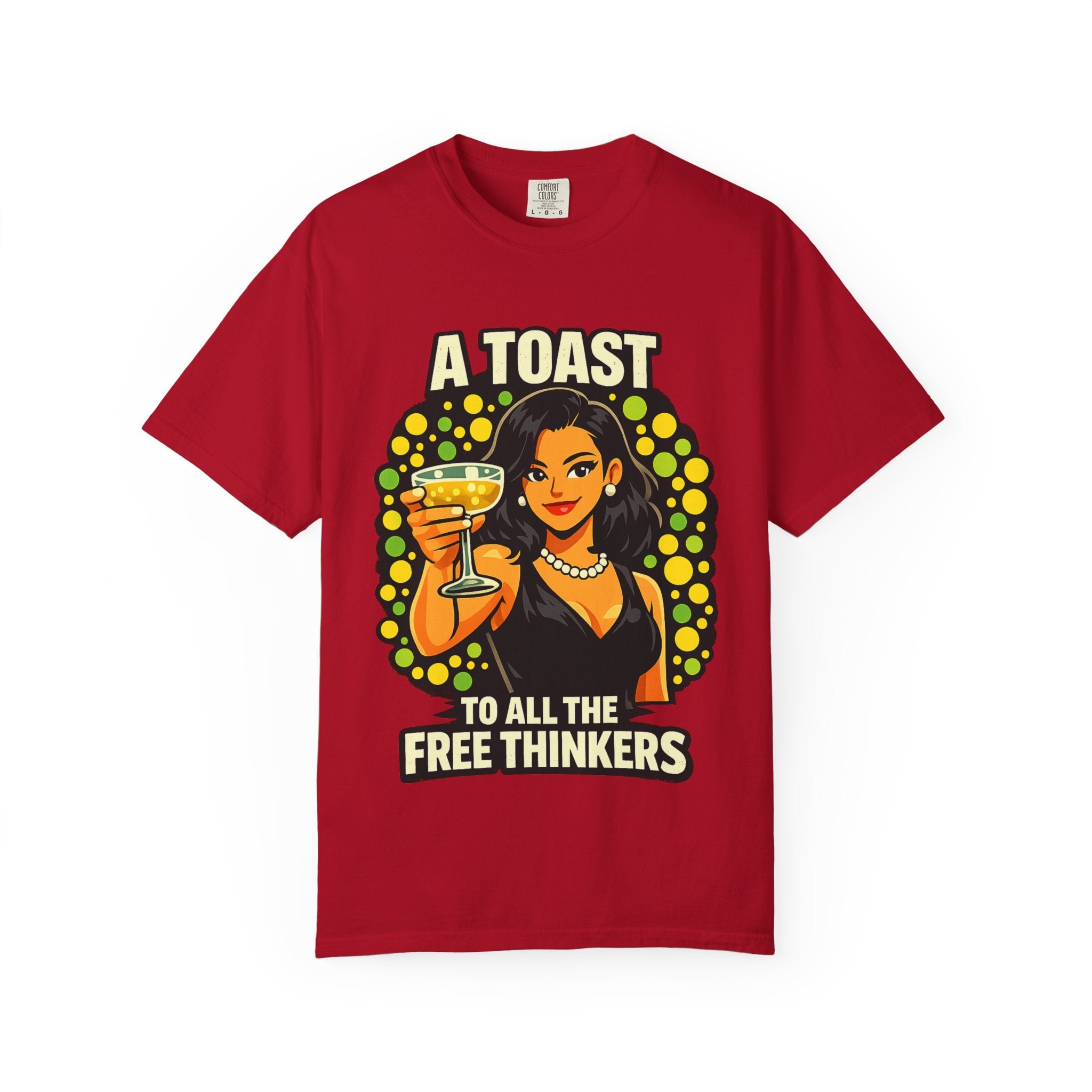 Vintage 'A Toast to All the Free Thinkers' Graphic T-Shirt
