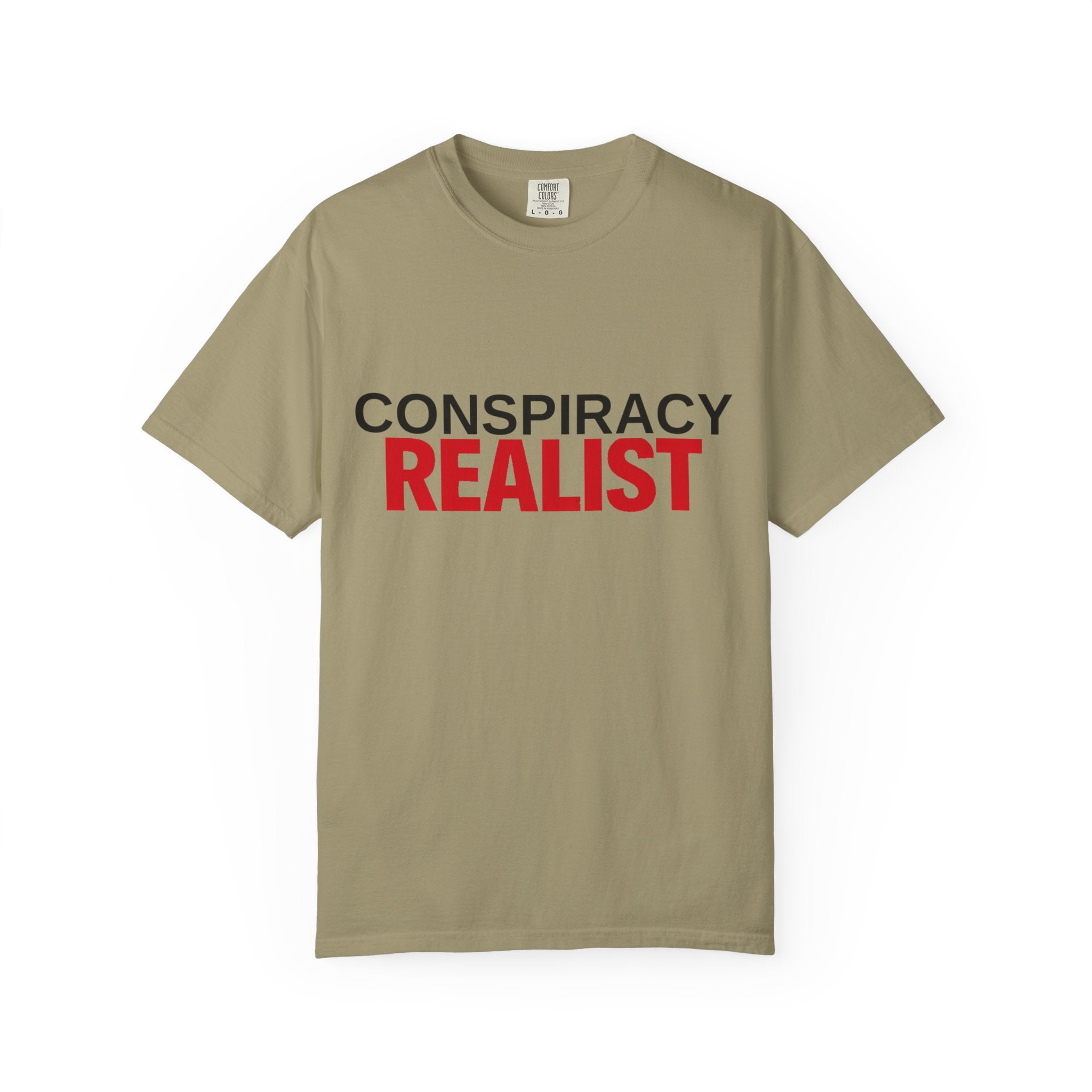 Conspiracy Realist T-Shirt — Bold Graphic Statement Tee