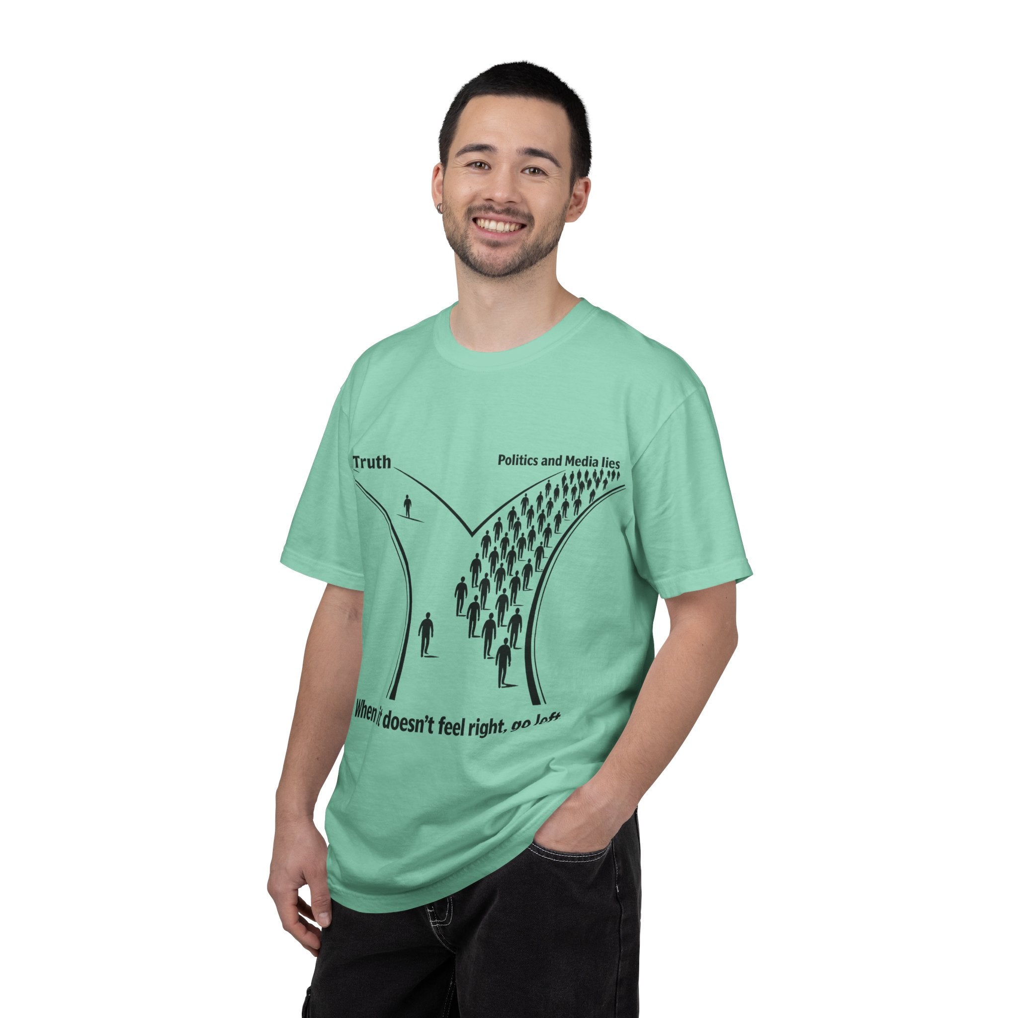 Truth vs. Crowd Graphic T-Shirt — "When it doesn't feel right, go left."