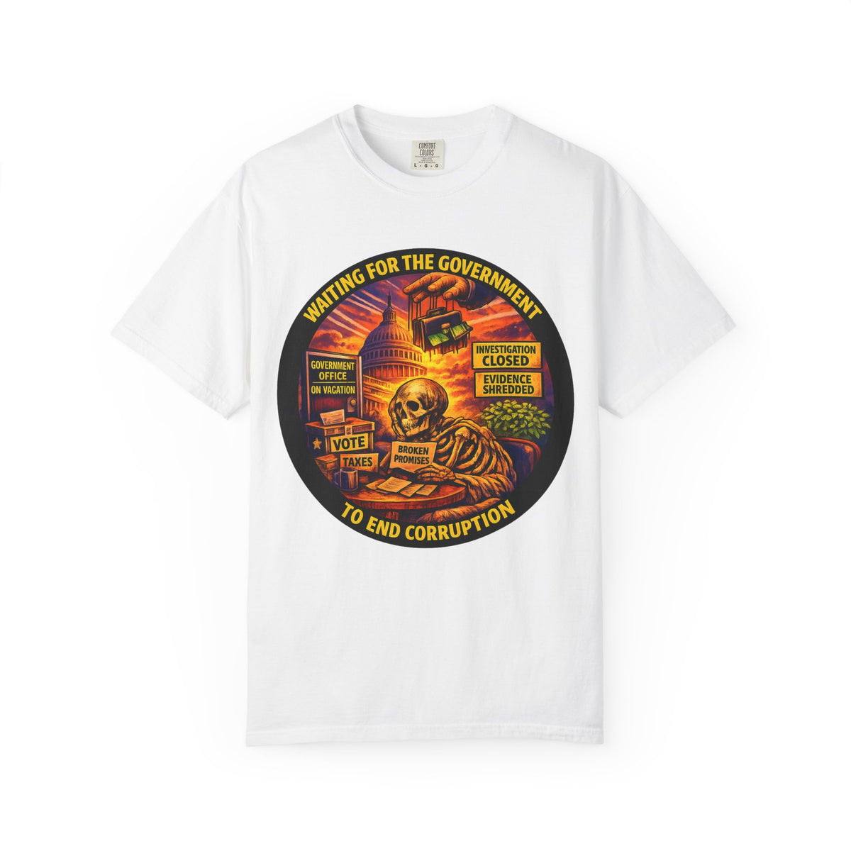 "Waiting for the Government to End Corruption" — Graphic T-Shirt