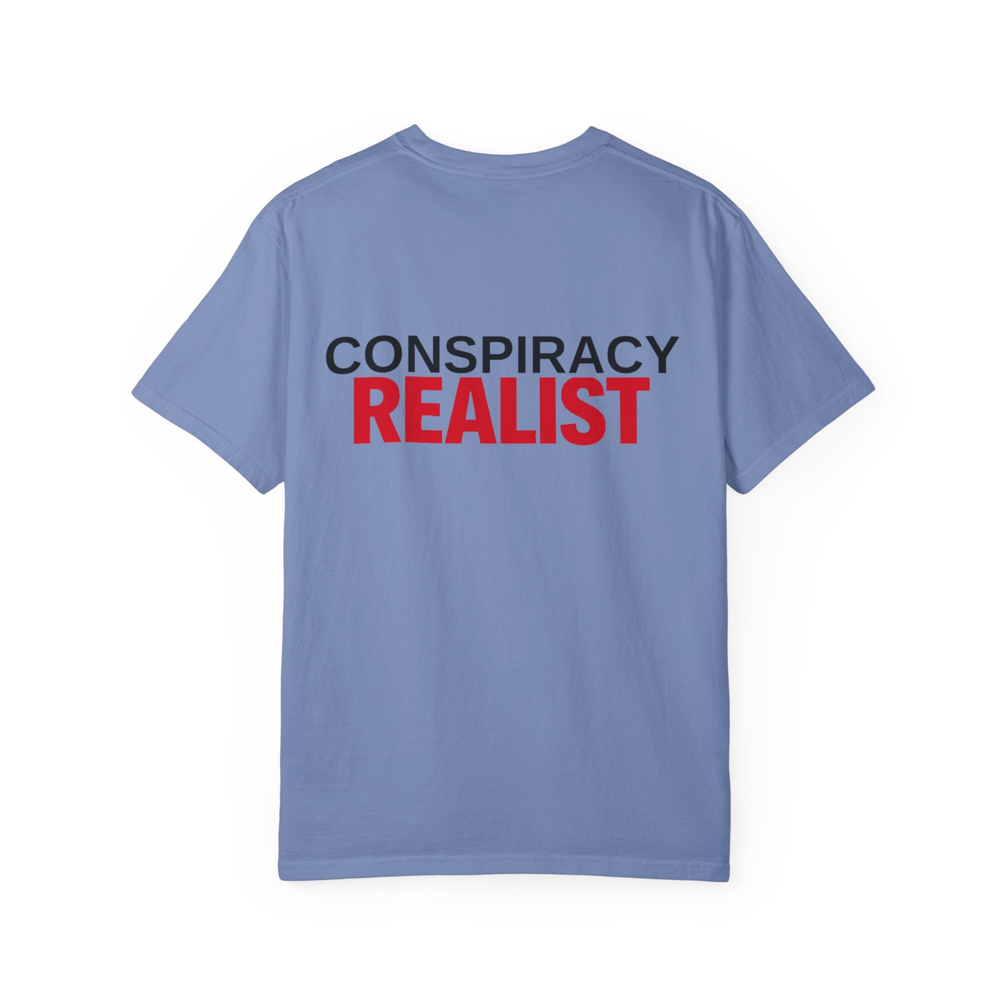 Conspiracy Realist T-Shirt — Bold Graphic Statement Tee