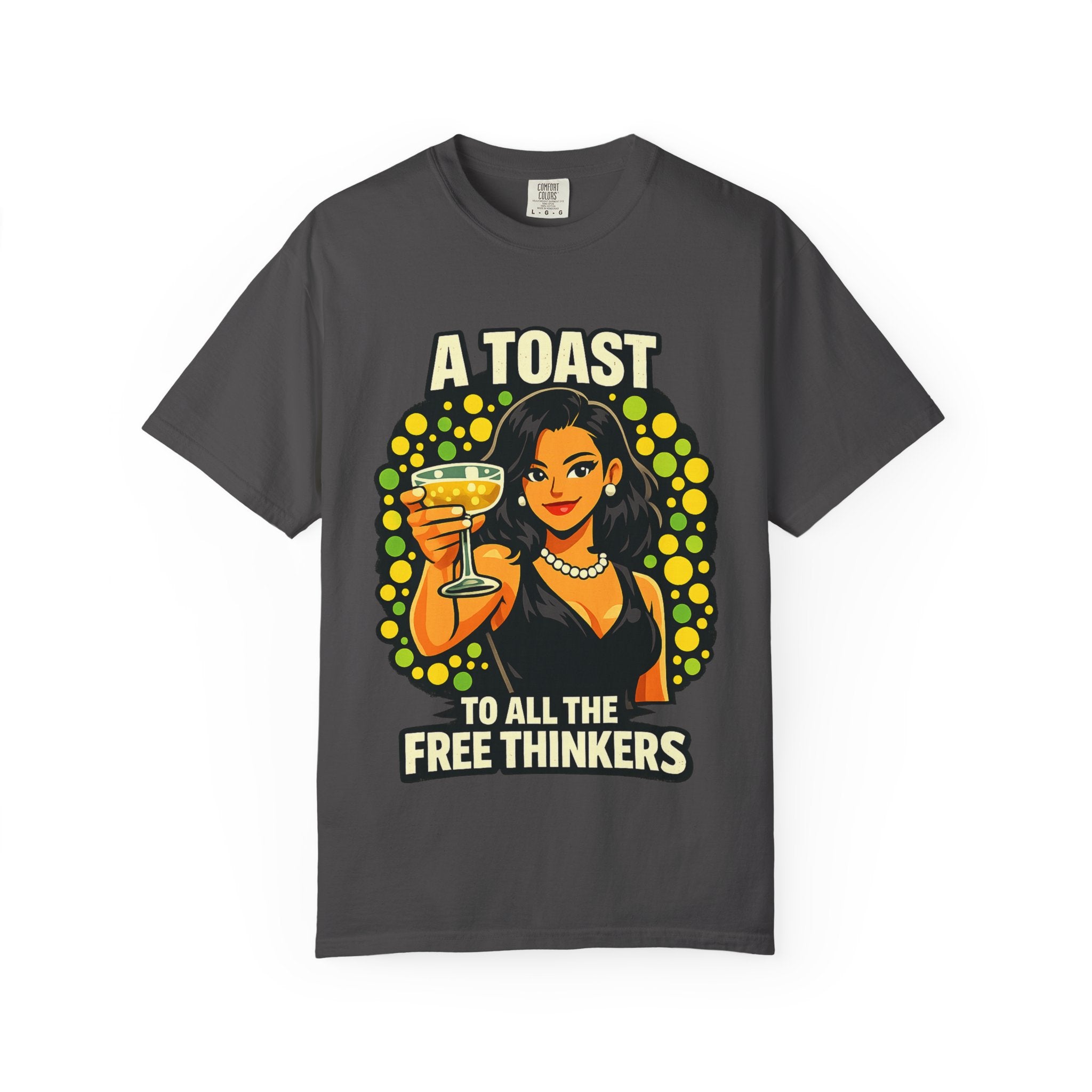Vintage 'A Toast to All the Free Thinkers' Graphic T-Shirt