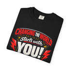 "Changing the World Starts with You" Motivational T-shirt