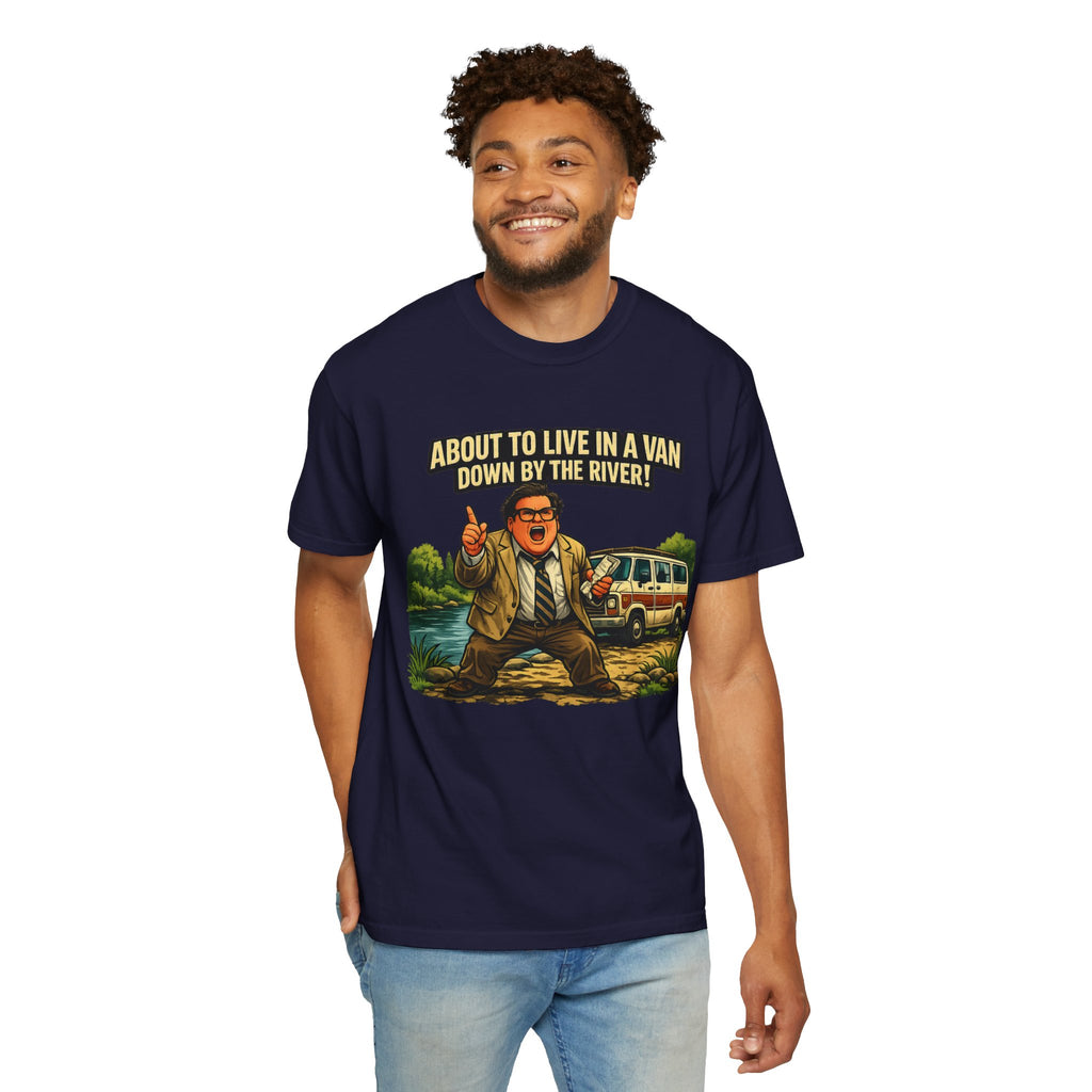 Van Life — "About to Live in a Van Down by the River" Funny Graphic Tee