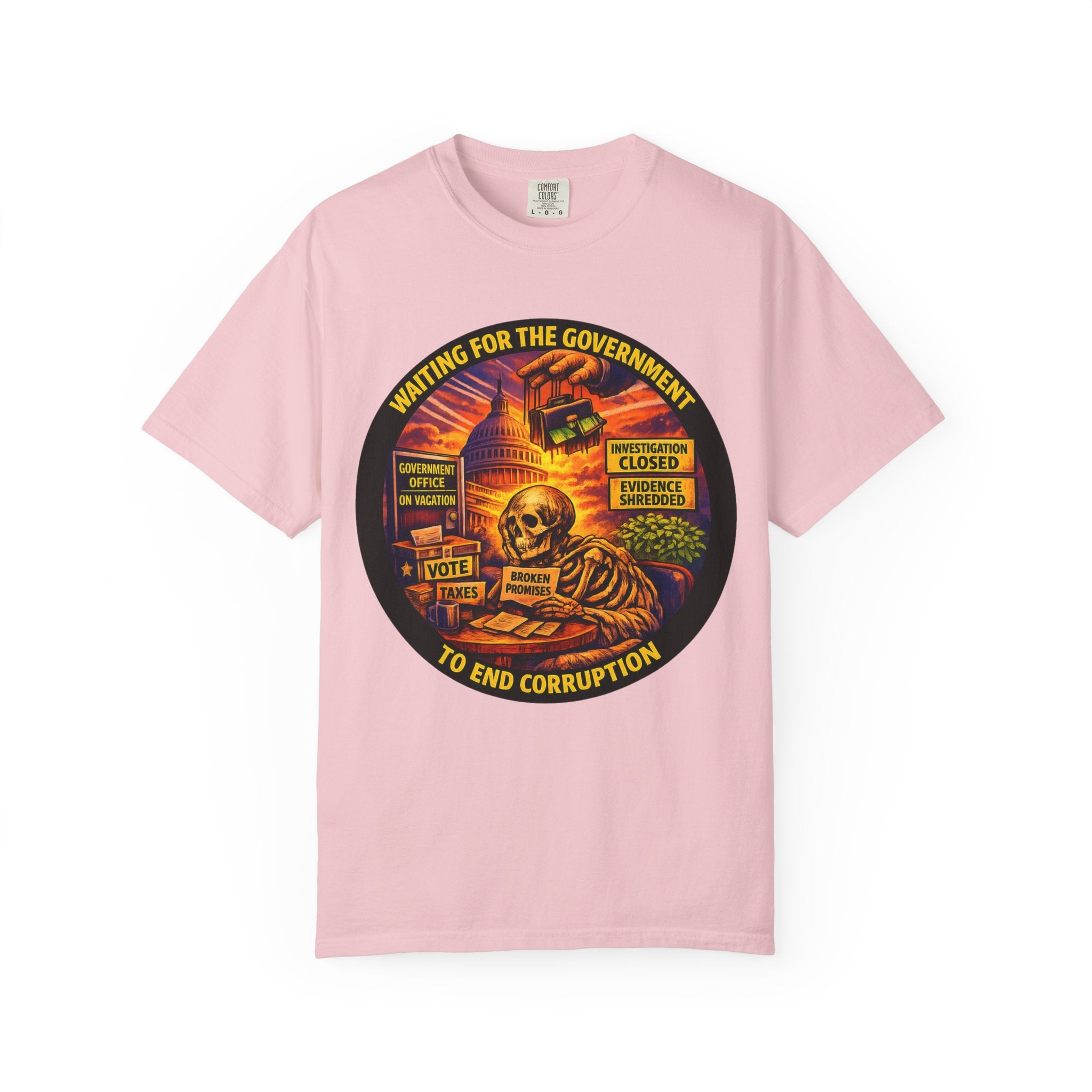 "Waiting for the Government to End Corruption" — Graphic T-Shirt