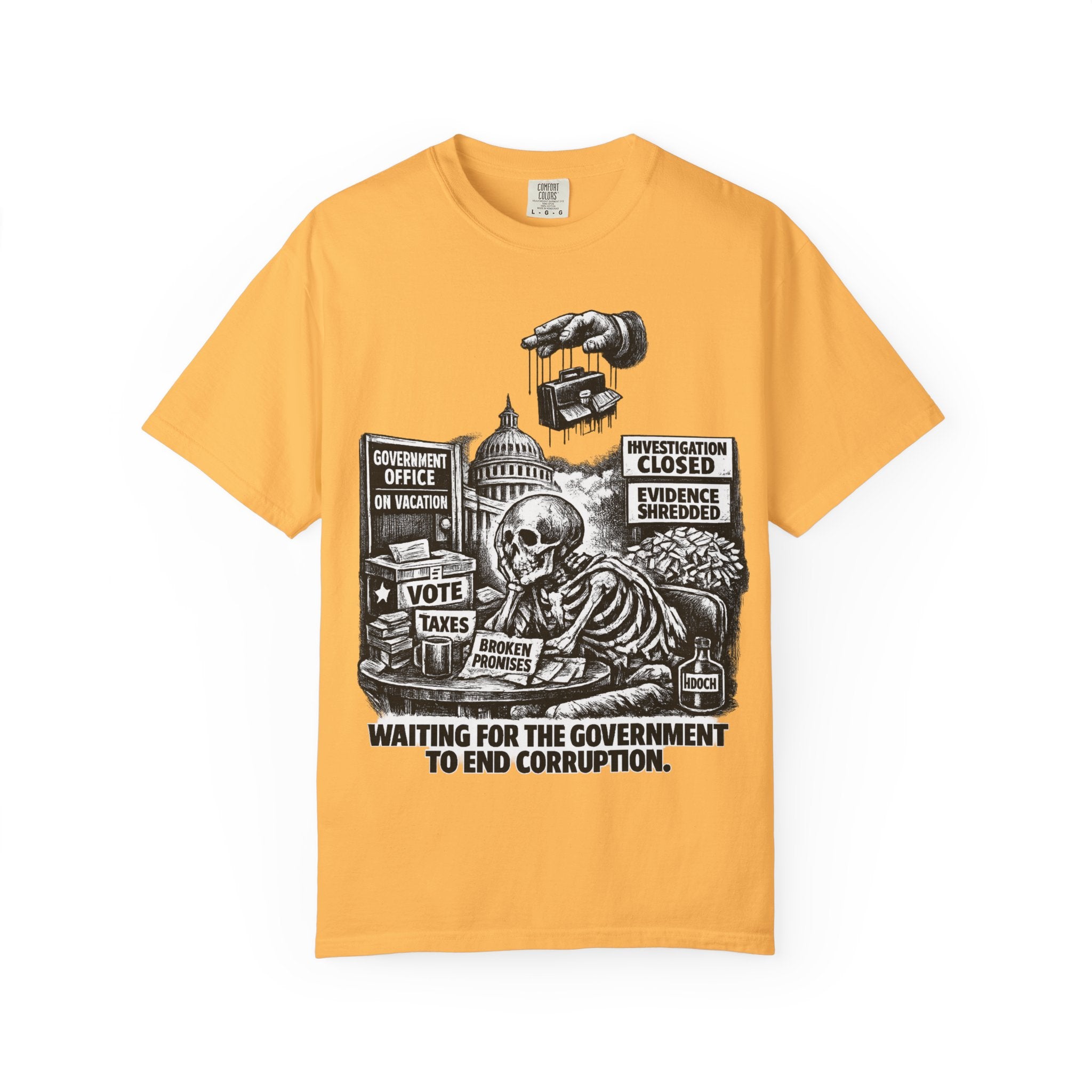 Graphic Tee — "Waiting for the Government to End Corruption" Political Skeletal Design