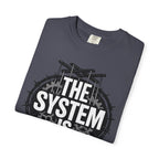 The System Is Rigged T-Shirt — Political Protest Graphic Tee