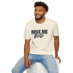 Hoax Me Gently T-Shirt — Funny Sarcastic Graphic Tee