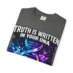DNA Graphic T-Shirt — "Truth Is Written In Your DNA" Inspirational Science Tee