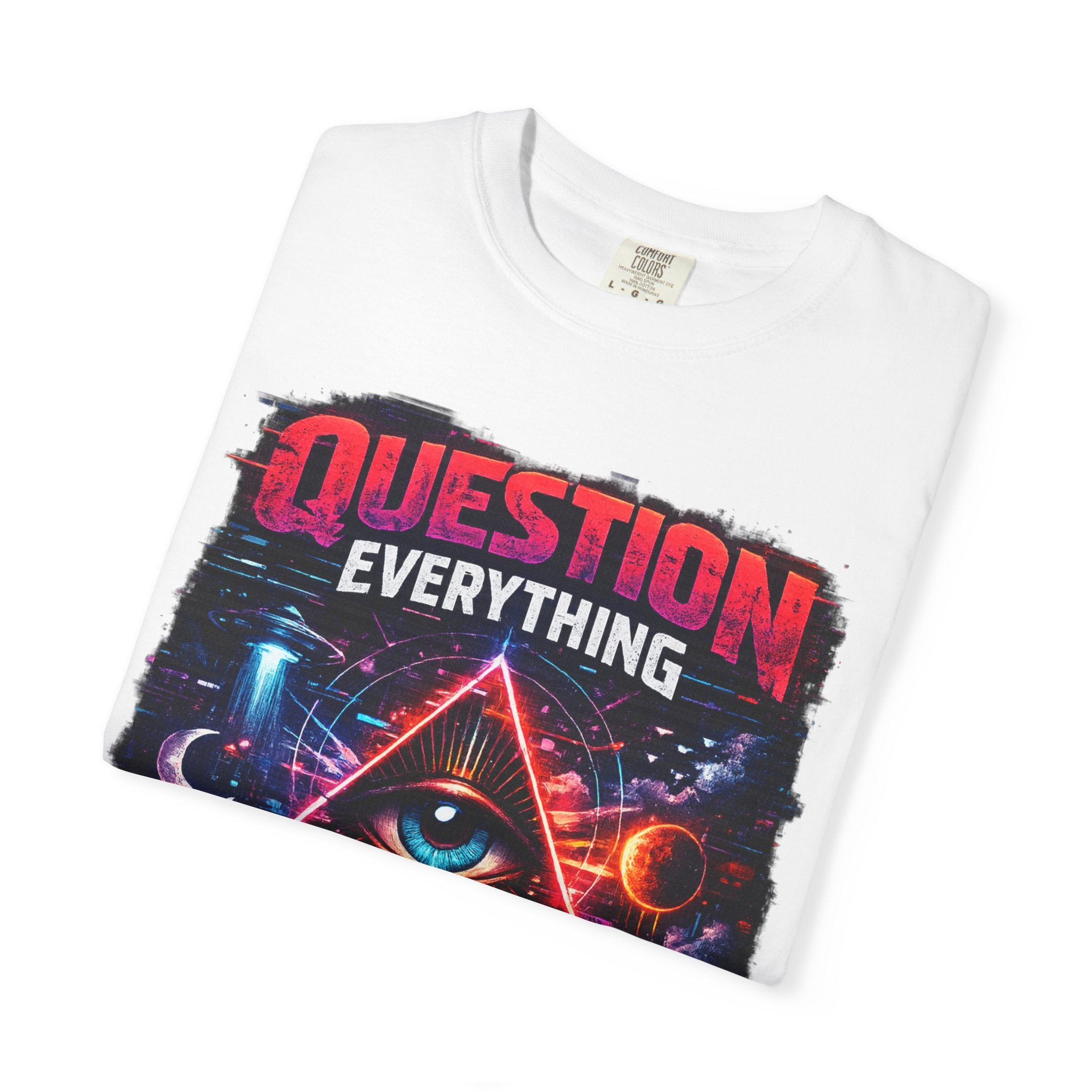 Question Everything T-Shirt — Mystical All-Seeing Eye Graphic Tee