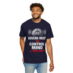 Government = Control Mind T-Shirt — It’s Mind Control Political Graphic Tee