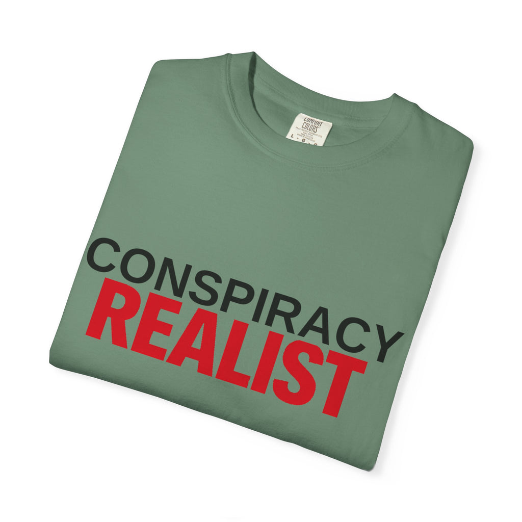 Conspiracy Realist T-Shirt — Bold Graphic Statement Tee