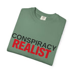 Conspiracy Realist T-Shirt — Bold Graphic Statement Tee