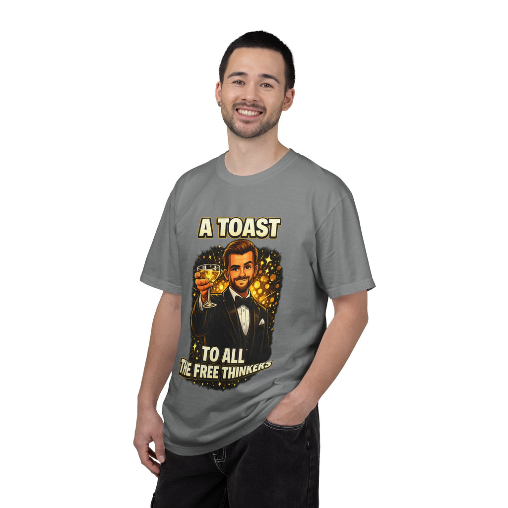 A Toast to All the Free Thinkers T-Shirt