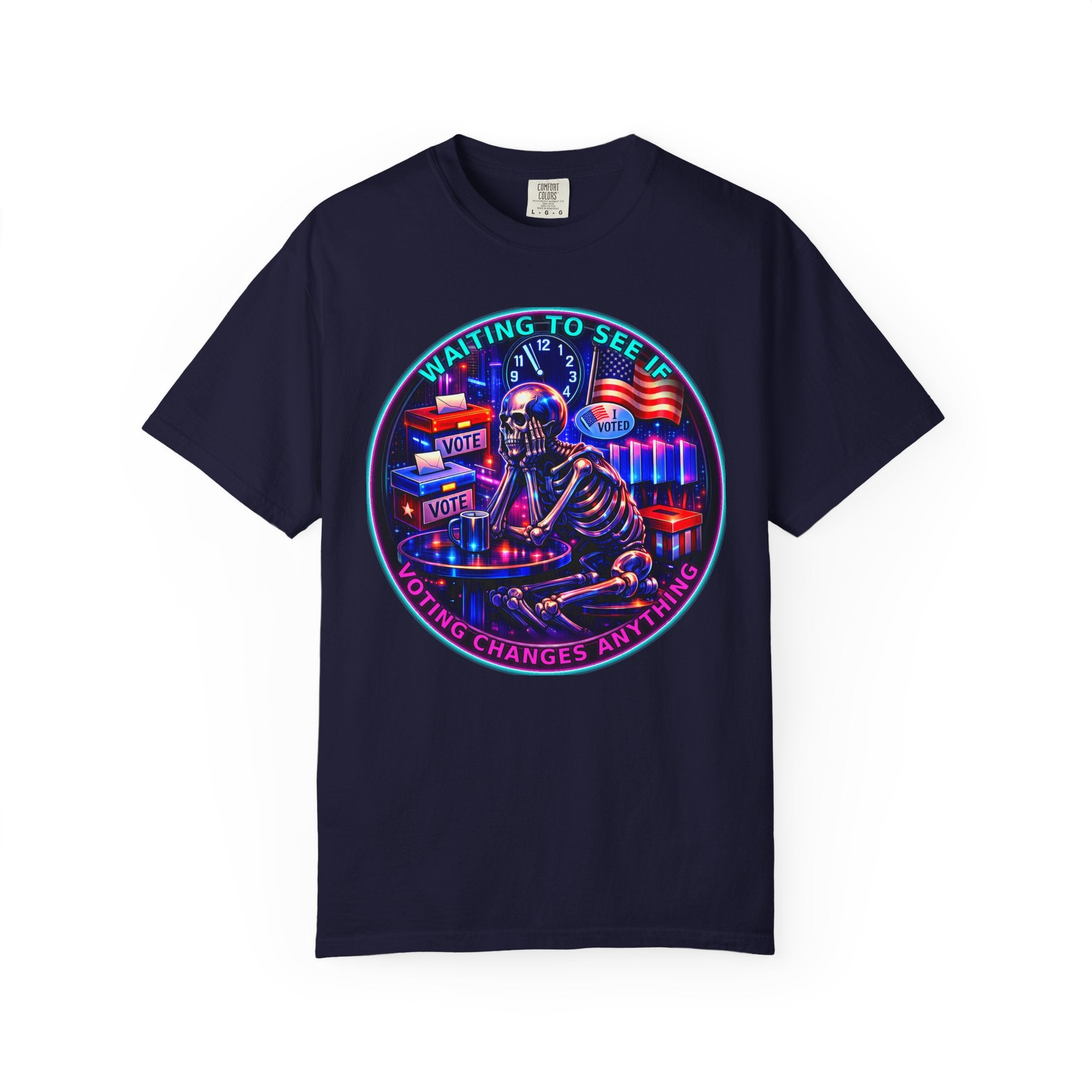 "Waiting to See If Voting Changes Anything." — Graphic T-Shirt