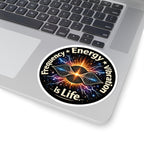 Energy Vibration Sticker — "Frequency • Energy • Vibration is Life" Kiss-Cut Sticker