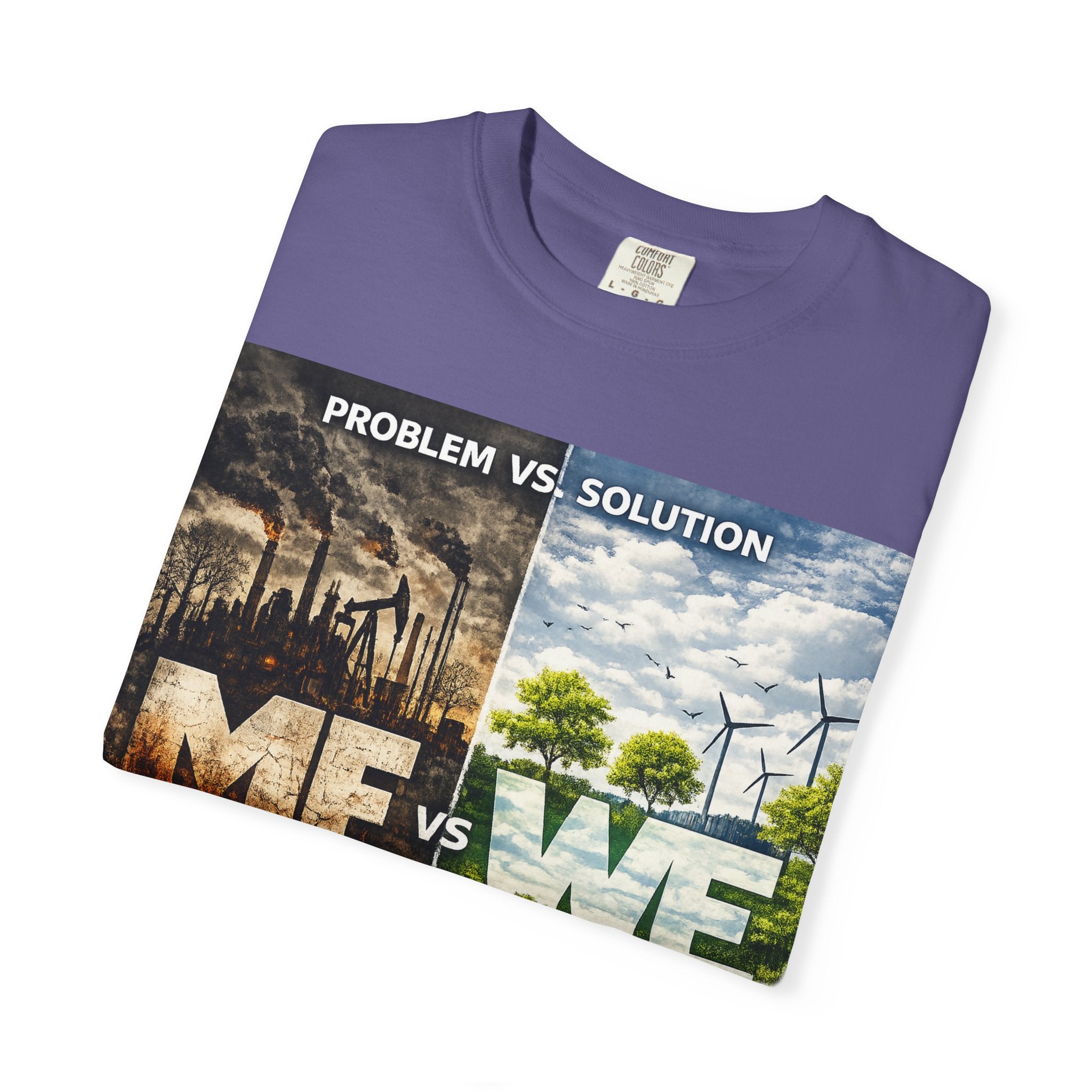 Me vs We Environmental Awareness T-Shirt — Problem vs Solution Graphic Tee