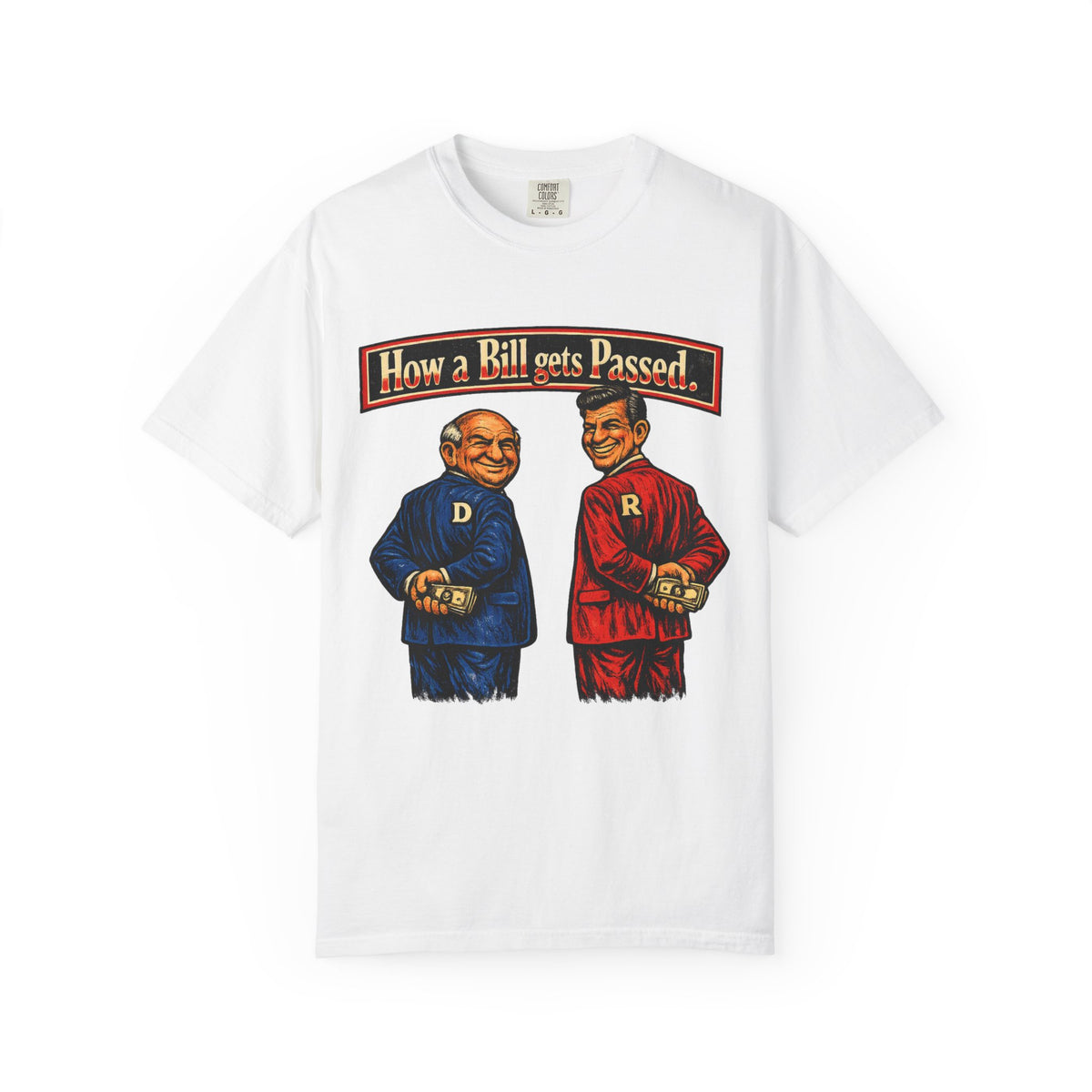 How a Bill Gets Passed Political T-Shirt — Vintage Party Satire Tee
