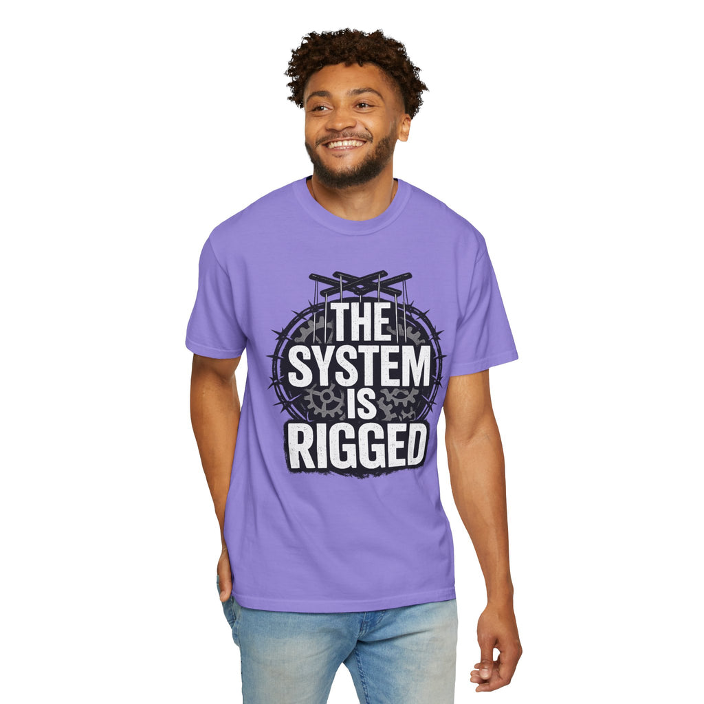 The System Is Rigged T-Shirt — Political Protest Graphic Tee