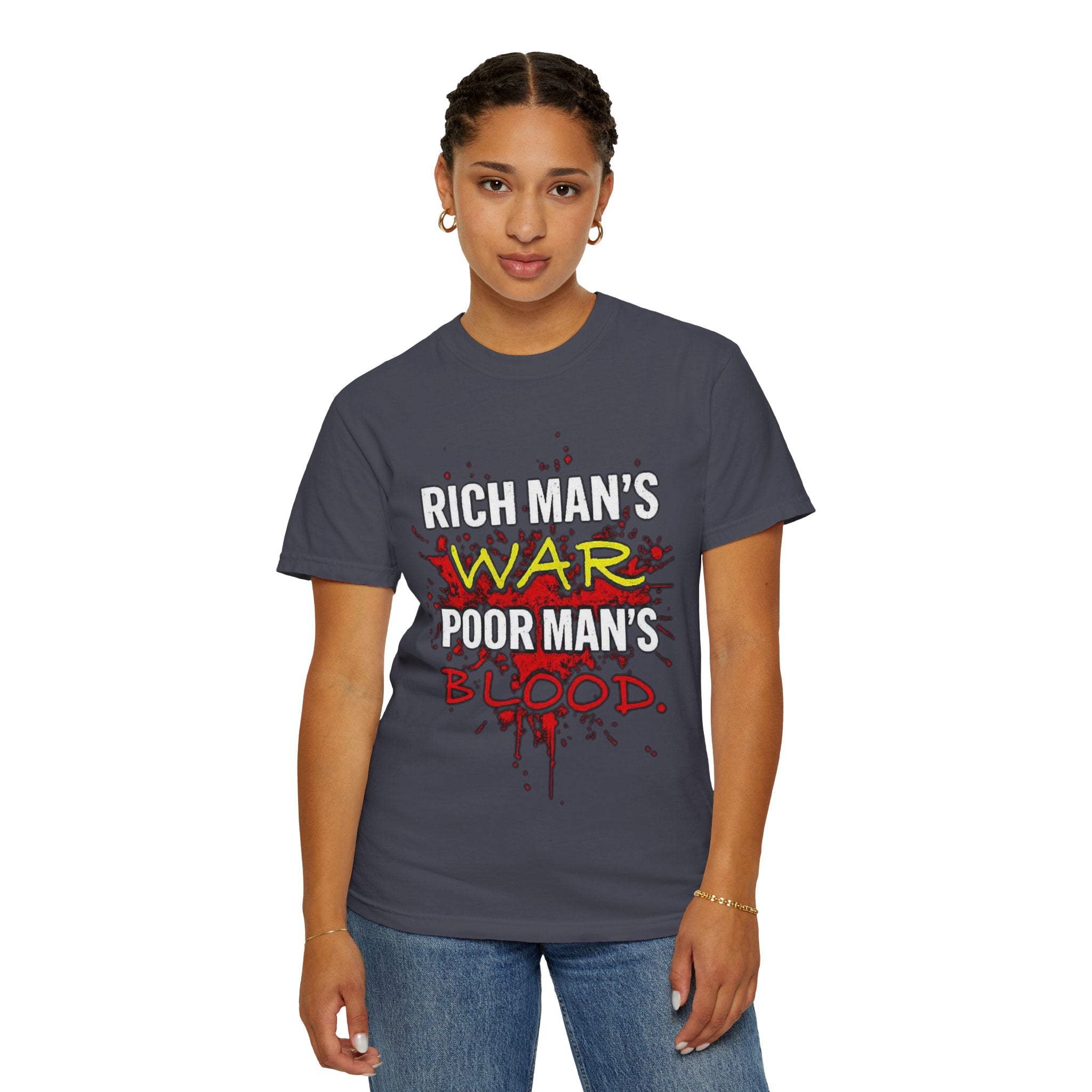 T-Shirt — "Rich Man's War, Poor Man's Blood" Graphic Tee