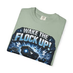 Wake the Flock Up! Graphic T-Shirt