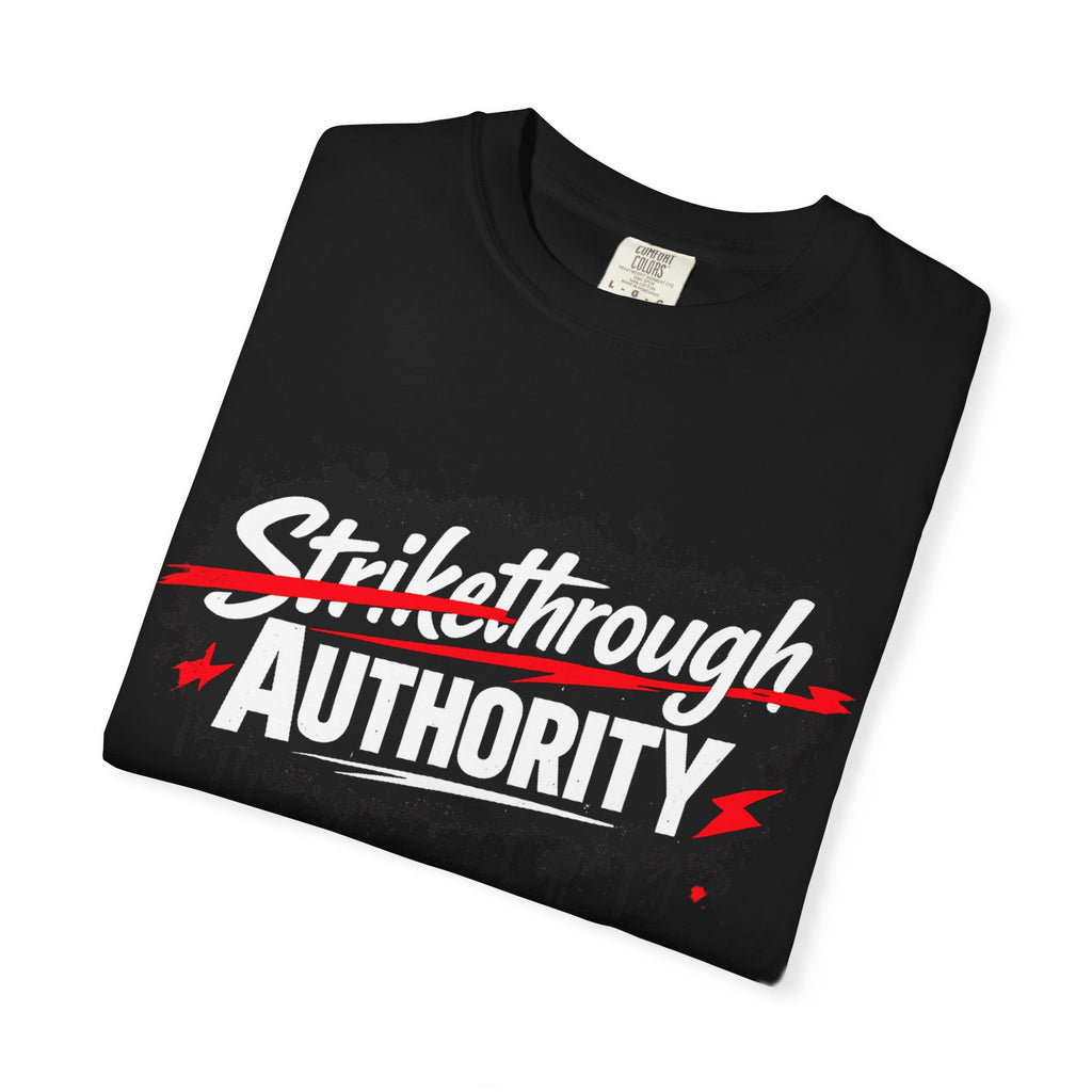 T-Shirt — “Strikethrough Authority” Graphic Tee | Bold Streetwear Protest Design