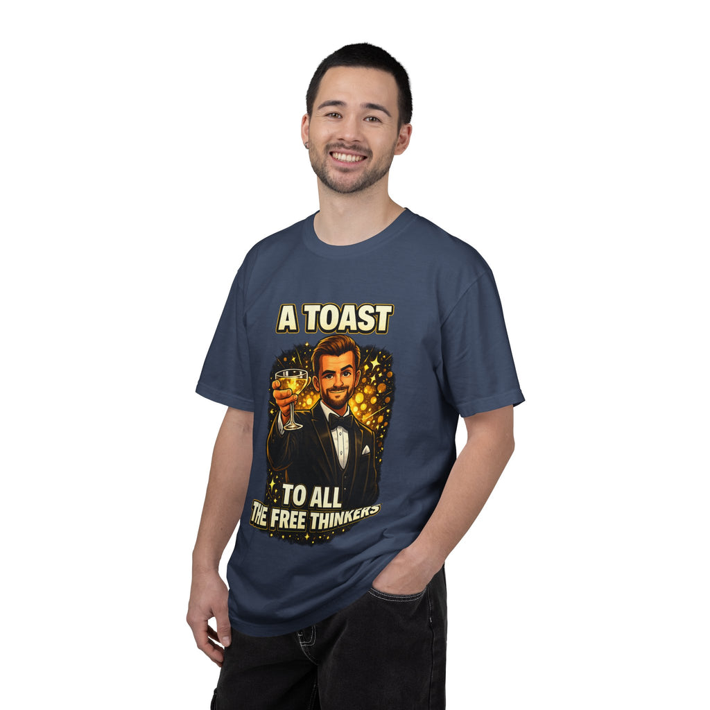 A Toast to All the Free Thinkers T-Shirt