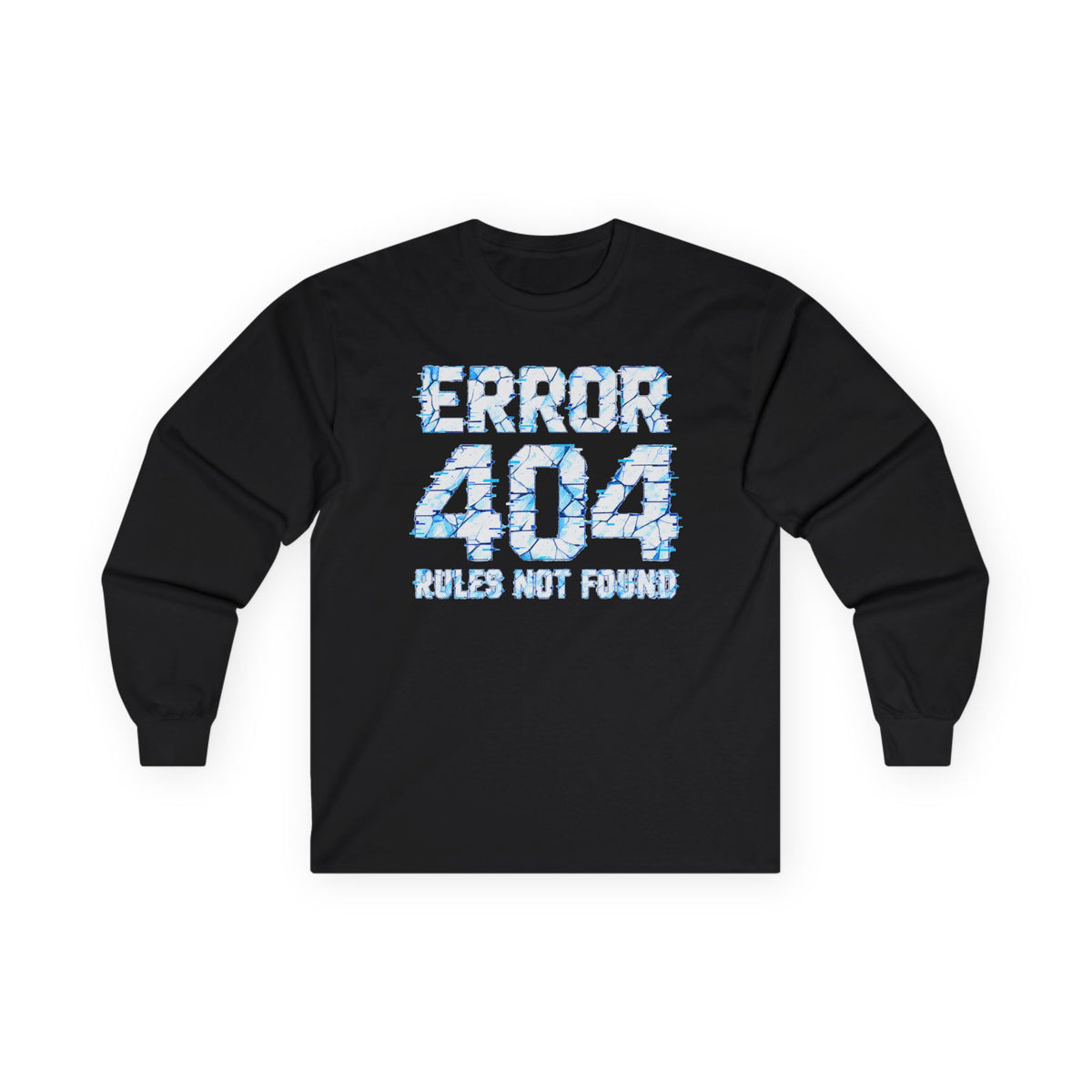 Error 404 Rules Not Found Long Sleeve Tee