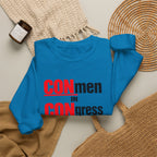 Political Crewneck Sweatshirt — "CONmen in CONgress" Capitol Design