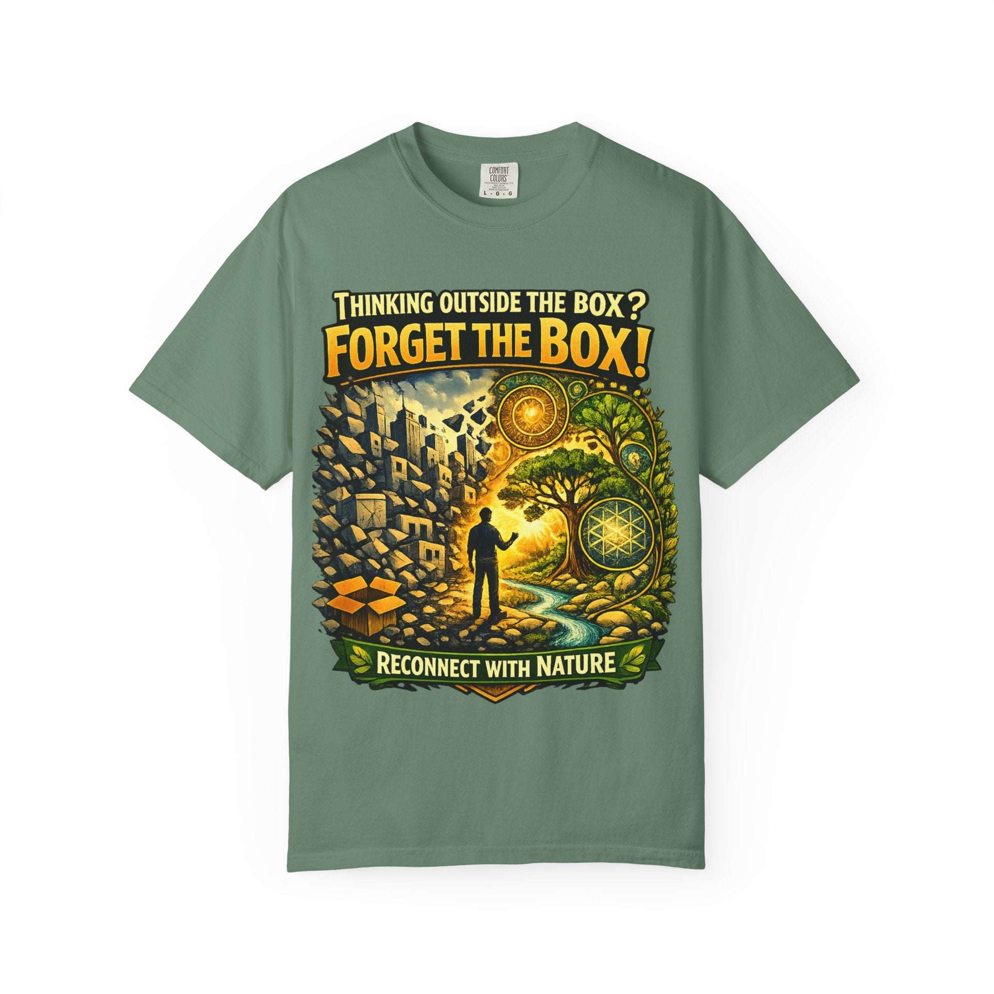 Thinking Outside the Box? Forget the Box! T-Shirt — Reconnect with Nature Graphic Tee