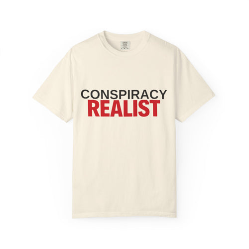 Conspiracy Realist T-Shirt — Bold Graphic Statement Tee