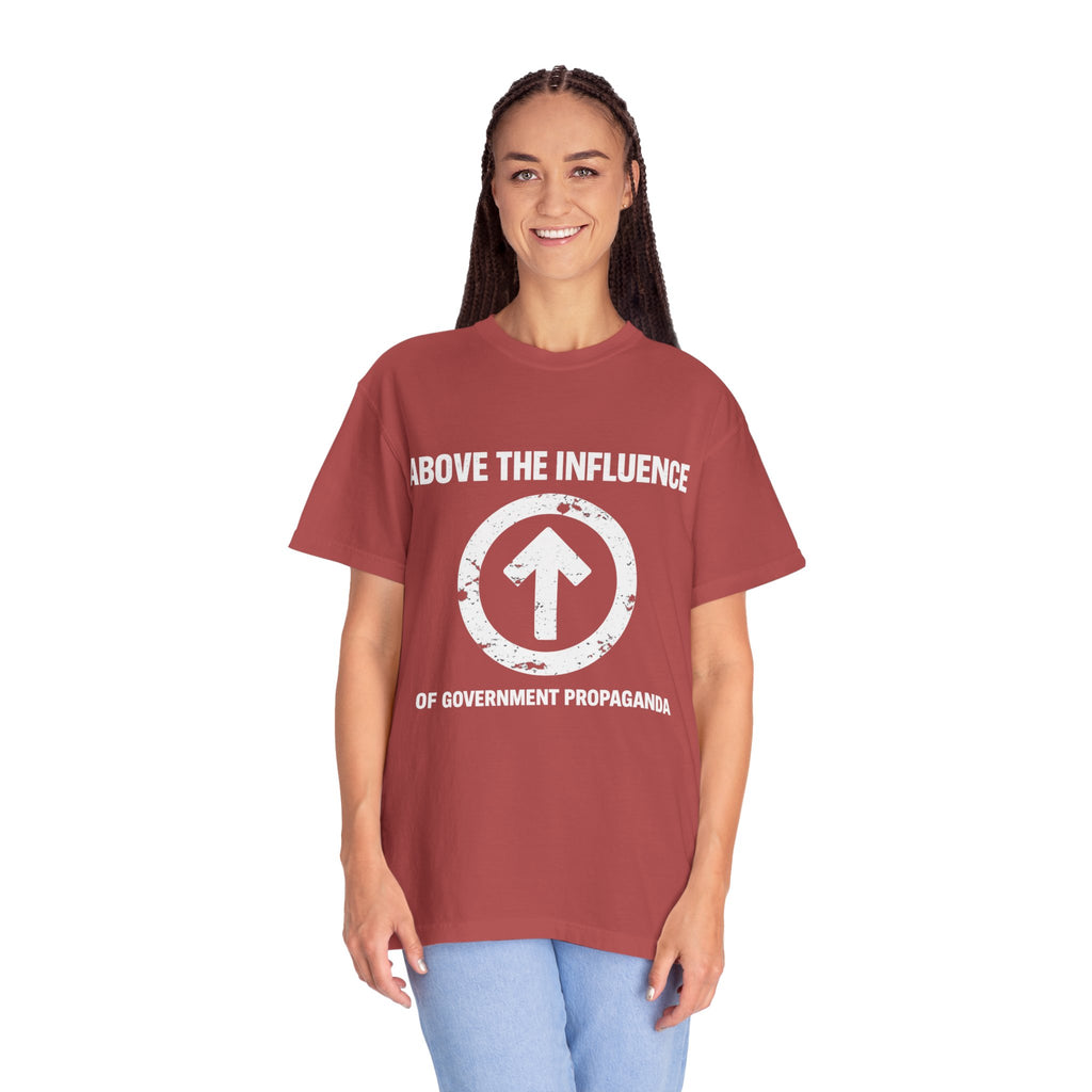 Above The Influence T-Shirt — Anti-Propaganda Graphic Tee