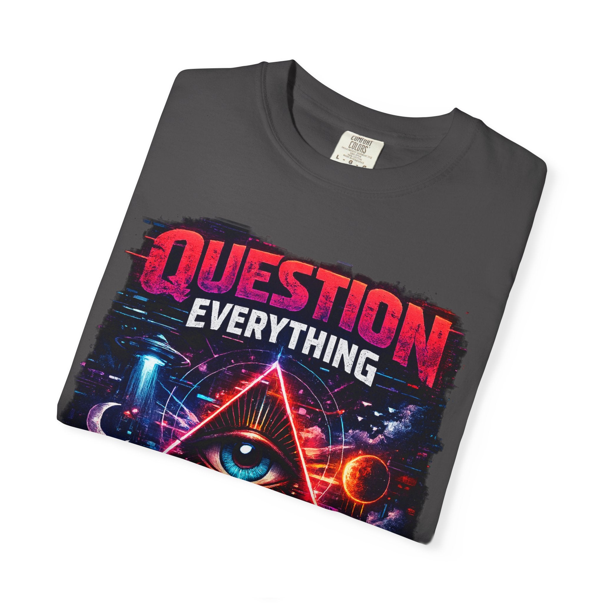 Question Everything T-Shirt — Mystical All-Seeing Eye Graphic Tee
