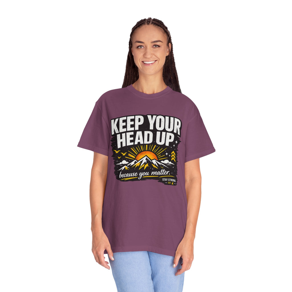 Keep Your Head Up T-Shirt — Inspirational Mountain Tee ("Because You Matter")