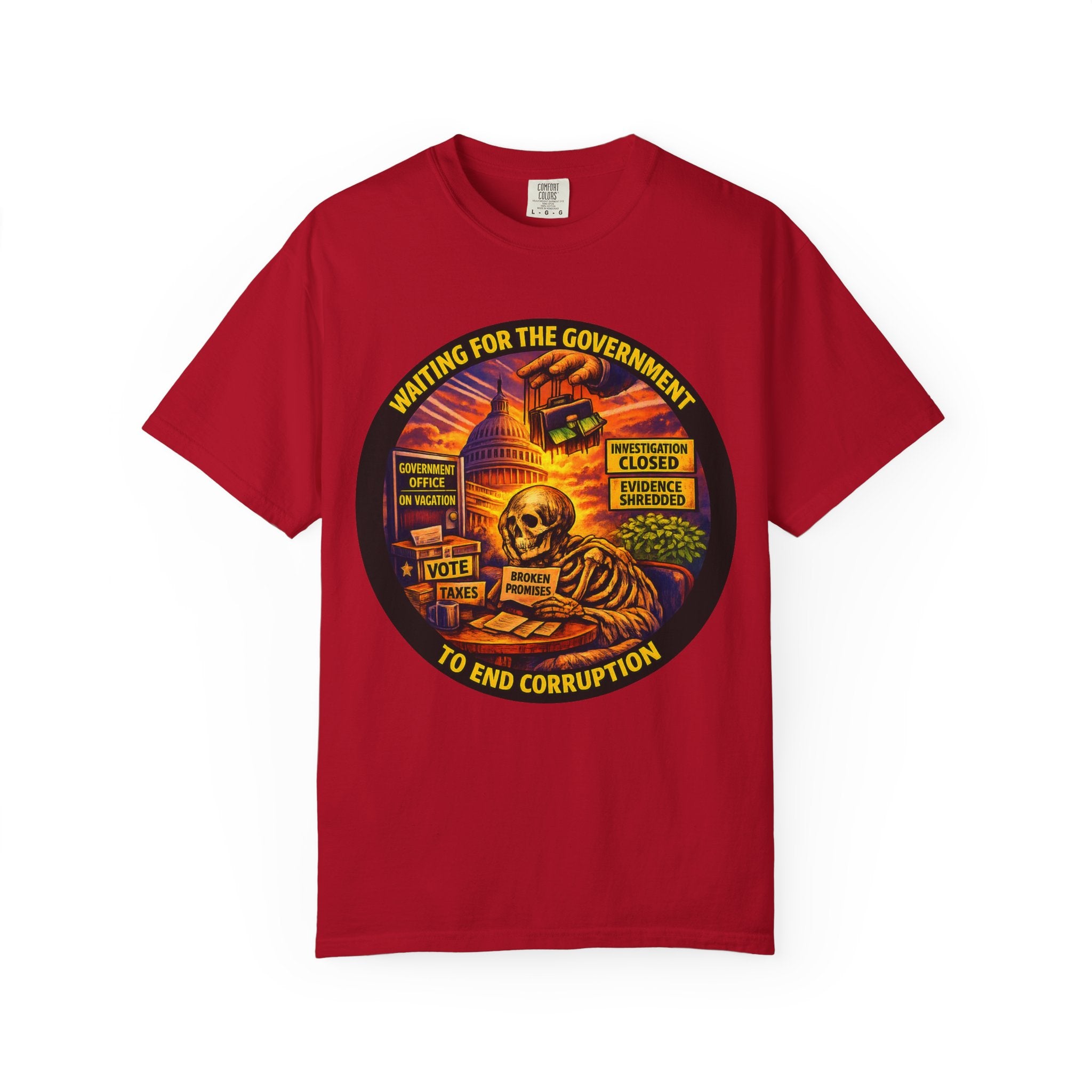 "Waiting for the Government to End Corruption" — Graphic T-Shirt