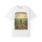 Nature Cheaper Than Therapy T-Shirt