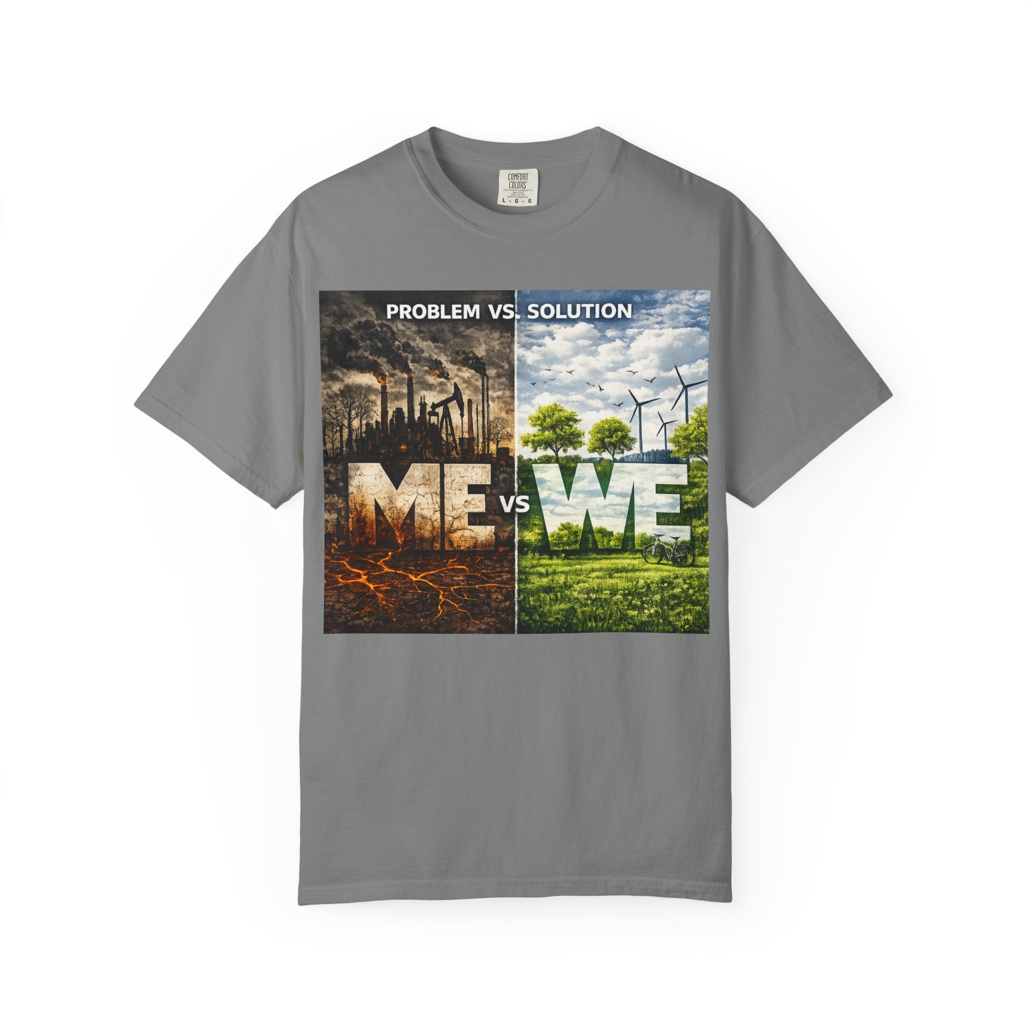 Me vs We Environmental Awareness T-Shirt — Problem vs Solution Graphic Tee