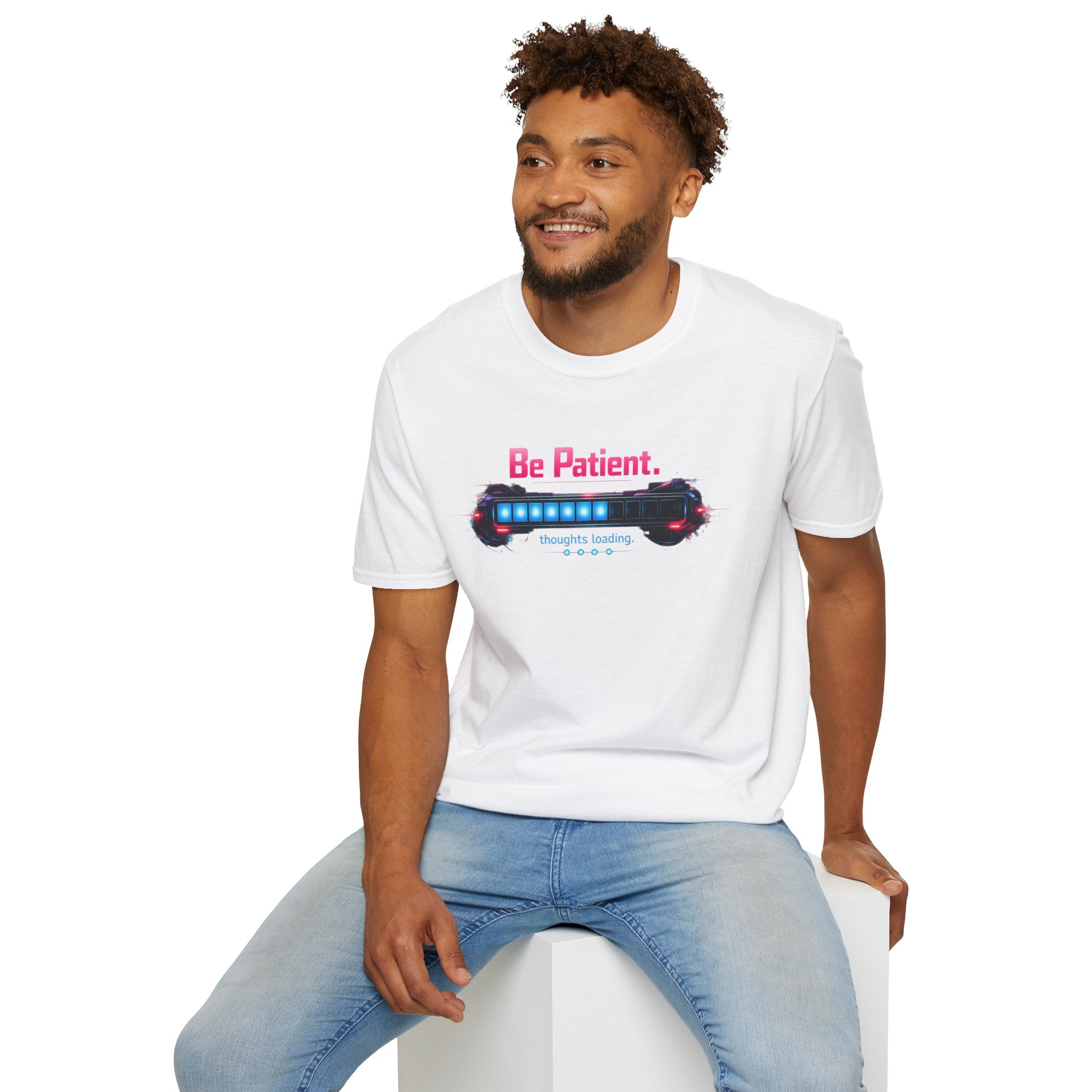 Be Patient T‑Shirt — "Thoughts Loading" Funny Mental Health Tee