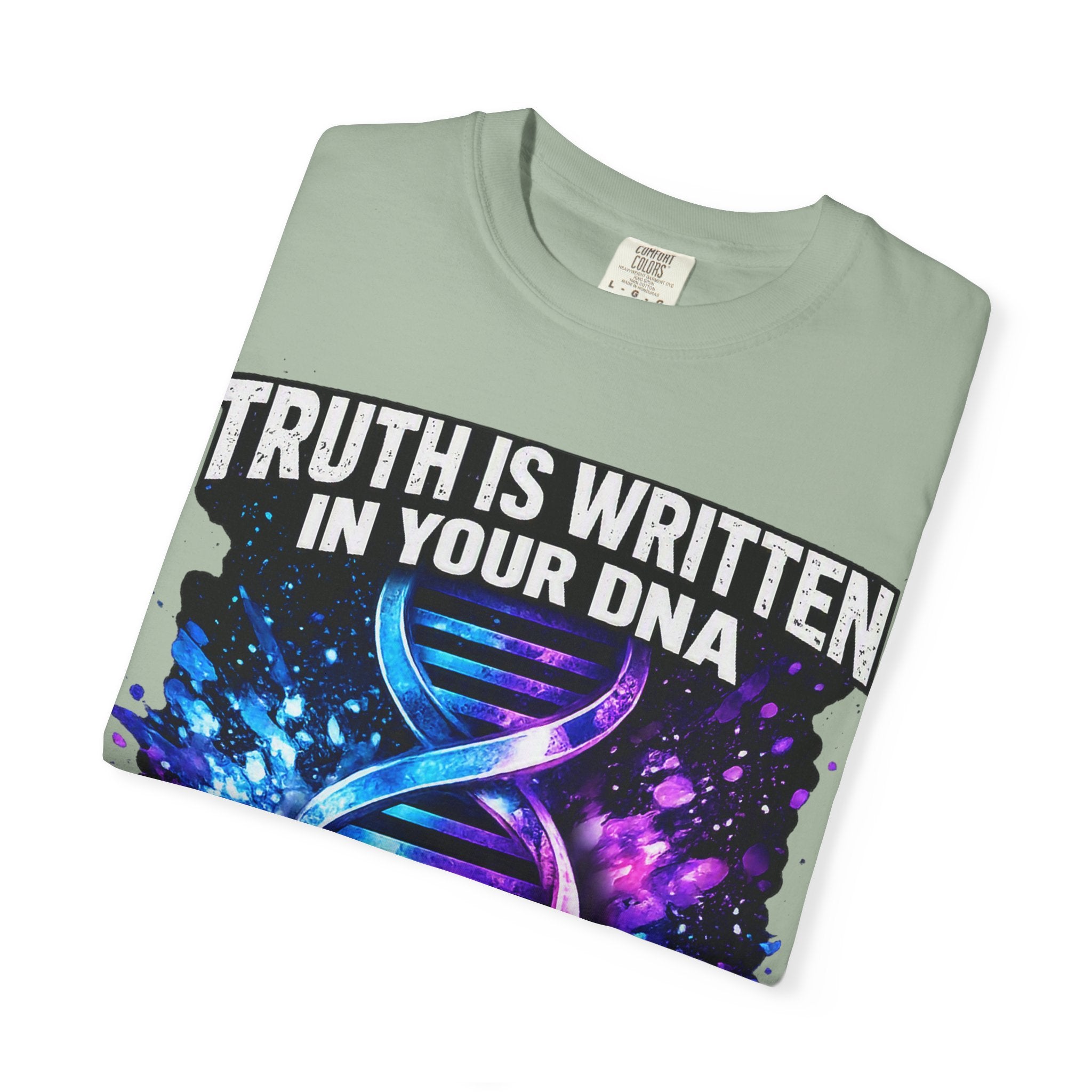DNA Graphic T-Shirt — "Truth Is Written In Your DNA" Inspirational Science Tee
