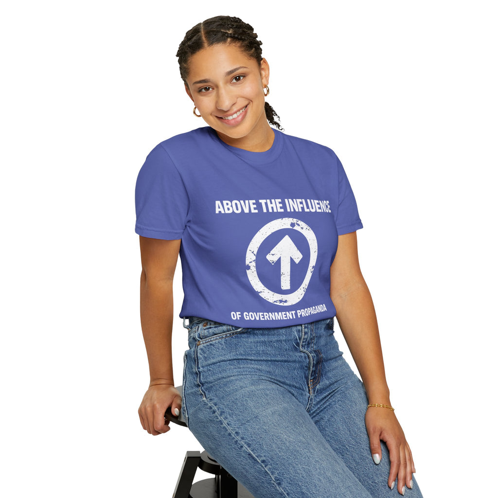 Above The Influence T-Shirt — Anti-Propaganda Graphic Tee
