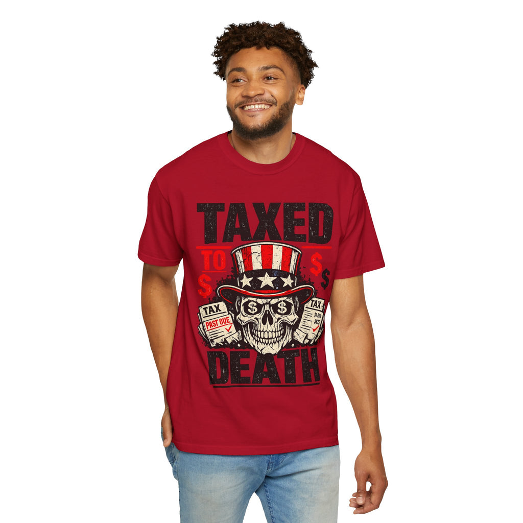 Taxed to Death T-Shirt — Patriotic Skull Tax Humor Tee