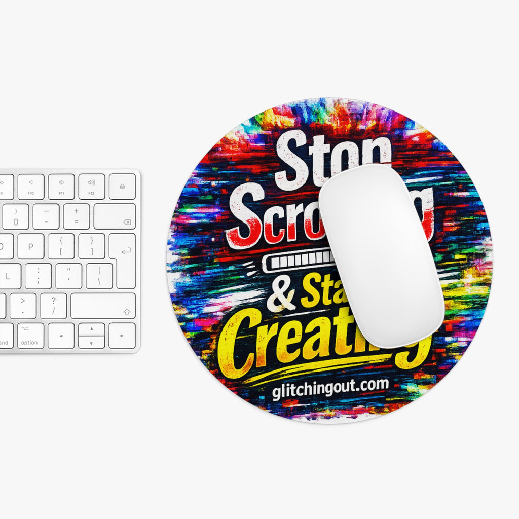 Stop Scrolling & Start Creating Round Mouse Pad — Motivational Desk Accessory for Artists, Designers & Content Creators