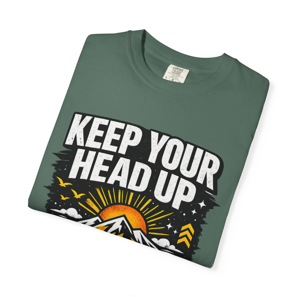 Keep Your Head Up T-Shirt — Inspirational Mountain Tee ("Because You Matter")