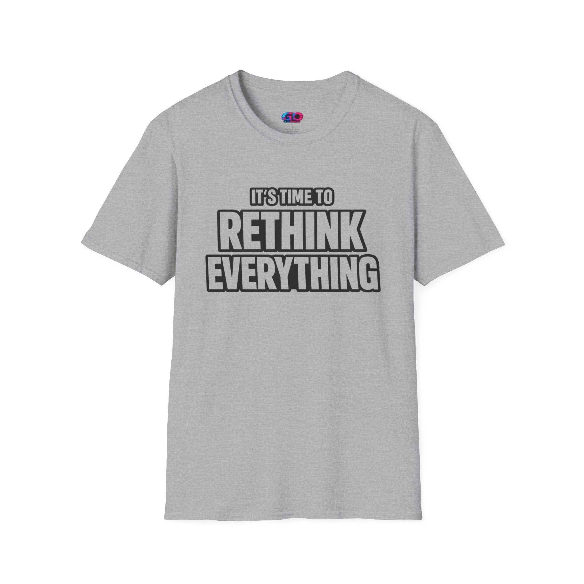 Rethink Everything T-Shirt — Bold Motivational Graphic Tee