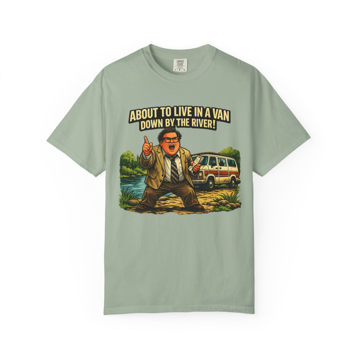 Van Life — "About to Live in a Van Down by the River" Funny Graphic Tee