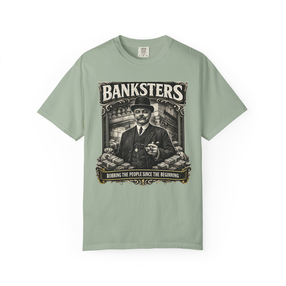Banksters Vintage Graphic T-Shirt — 'Banksters: Robbing the People Since the Beginning'