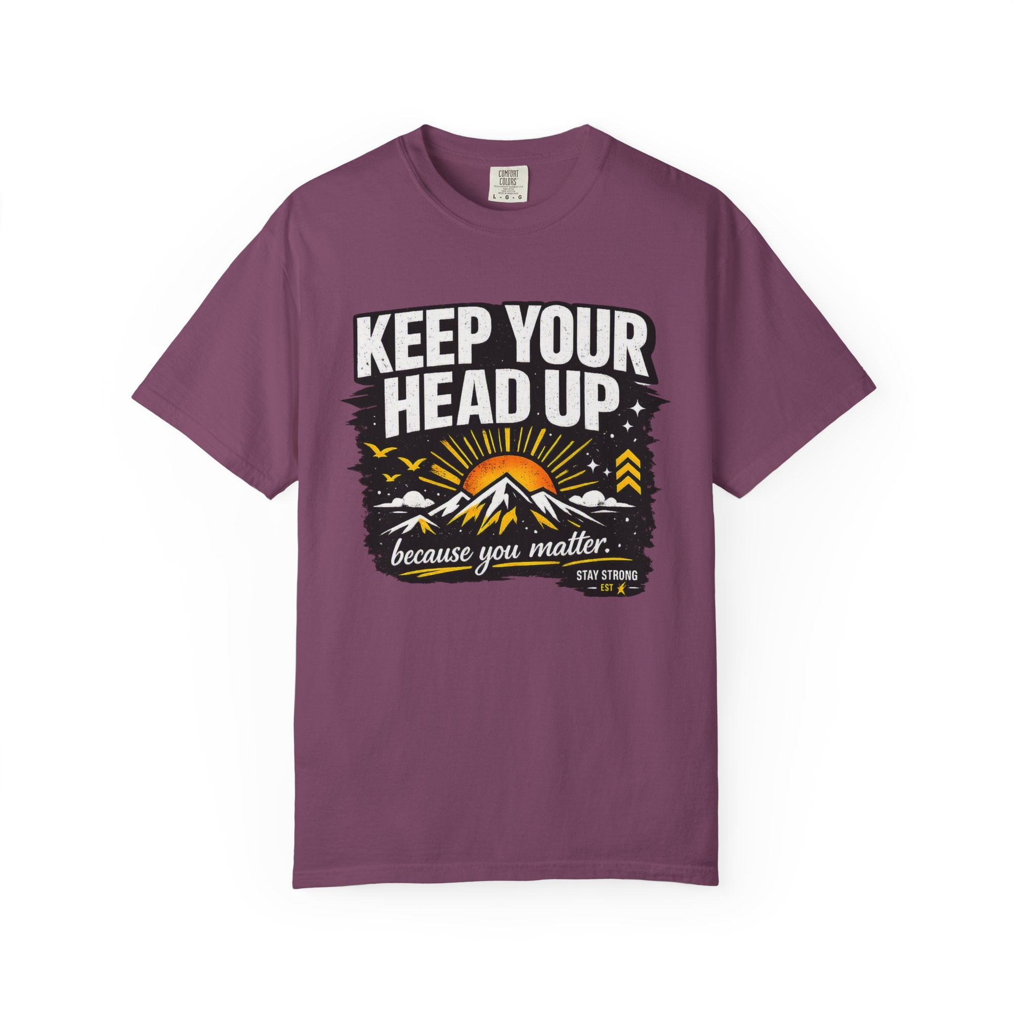 Keep Your Head Up T-Shirt — Inspirational Mountain Tee ("Because You Matter")