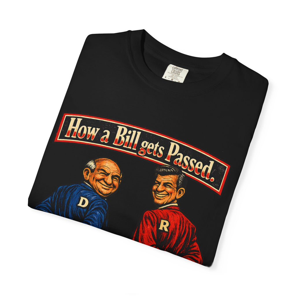 How a Bill Gets Passed Political T-Shirt — Vintage Party Satire Tee